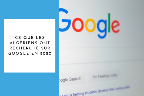 Recherches Google en Algérie 2020