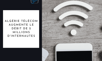Algérie Télécom double le débit