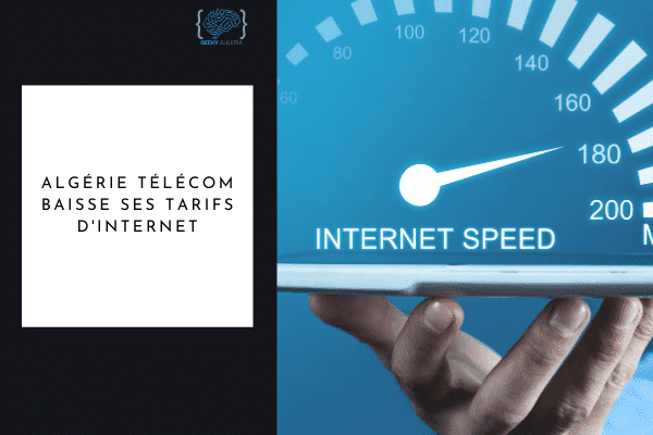 nouveaux tarifs internet algérie